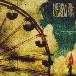 american_aquarium_-_small_town_hymns