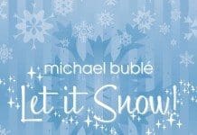 10 juleplater du trenger: 8. Michael Bublé – Let It Snow