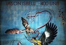 Jason Isbell & 400 Unit – Here We Rest