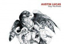 Austin Lucas – Stay Reckless