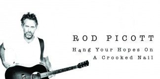 Rod Picott – Hang Your Hopes On A Crooked Nail