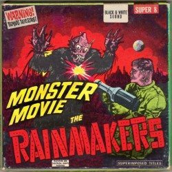 The Rainmakers Monster Movie