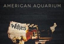 American Aquarium – Wolves