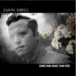 Jason-Isbell-Something-More-Than-Free