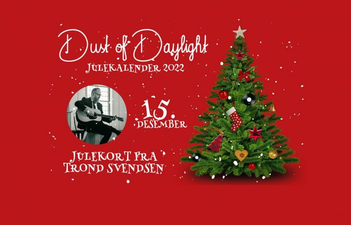 15 desember - Trond Svendsen